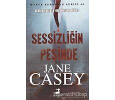 Maeve Kerrigan Serisi 8 - Sessizliğin Peşinde - Jane Casey - Olimpos Yayınları