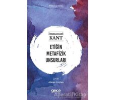 Etiğin Metafizik Unsurları - Immanuel Kant - Gece Kitaplığı