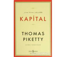 Yirmi Birinci Yüzyılda Kapital - Thomas Piketty - İş Bankası Kültür Yayınları