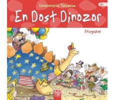 En Dost Dinozor: Stegozor - Dinozorlarla Tanışalım - Anna Obiols - 1001 Çiçek Kitaplar