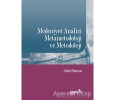 Medeniyet Analizi Metametodoloji ve Metodoloji - Sabri Orman - Albaraka Yayınları
