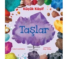 Taşlar - Küçük Kaşif - Carol Lawrence - İş Bankası Kültür Yayınları