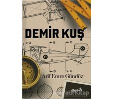 Demir Kuş - Arif Emre Gündüz - Albaraka Yayınları