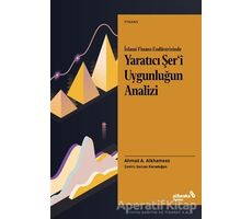 İslami Finans Endüstrisinde Yaratıcı Şer’i Uygunluğun Analizi