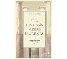 Stoa Felsefesinin Kuruluş Fragmanları - Zenon - Albaraka Yayınları
