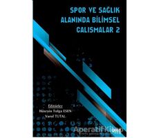 Spor ve Sağlık Alanında Bilimsel Çalışmalar - 2 - Varol Tutal - Gece Kitaplığı