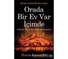Orada Bir Ev Var İçimde - Hazım İsmetoğlu - Cinius Yayınları