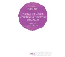 Thesus, Romulus, Lykurgus ve Numa’nın Hayatları - Plutarch - Gece Kitaplığı