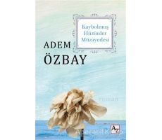 Kaybolmuş Hüzünler Müzayedesi - Adem Özbay - Az Kitap