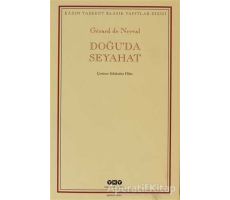 Doğu’da Seyahat - Gerard de Nerval - Yapı Kredi Yayınları