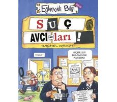 Suç Avcıları - Rachel Wright - Eğlenceli Bilgi Yayınları