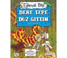 Dere Tepe Düz Gittim - Eğlenceli Bilgi Coğrafya 50 - Nick Arnold - Eğlenceli Bilgi Yayınları