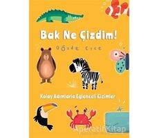 Bak Ne Çizdim! - Gözde Eyce - Doğan Kitap