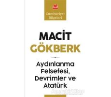 Aydınlanma Felsefesi, Devrimler ve Atatürk - Macit Gökberk - Kırmızı Kedi Yayınevi