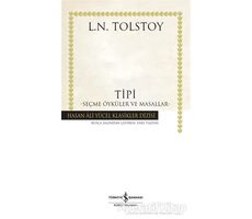Tipi - Seçme Öyküler ve Masallar - Lev Nikolayeviç Tolstoy - İş Bankası Kültür Yayınları