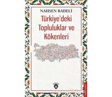 Türkiyedeki Topluluklar ve Kökenleri - Nahsen Badeli - Dorlion Yayınları