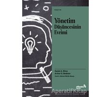 Yönetim Düşüncesinin Evrimi - Daniel A. Wren - Albaraka Yayınları
