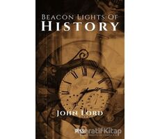 Beacon Lights of History - John Lord - Gece Kitaplığı