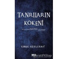 Tanrıların Kökeni - Emre Ozelunay - Gece Kitaplığı