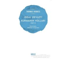 İdeal Devleti Kurmanın Yolları Cilt 2 - Thomas Hobbes - Gece Kitaplığı