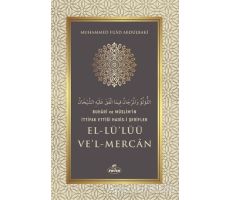 Buhari ve Müslimin İttifak Ettiği Hadis-i Şerifler El-Lülüü Vel Mercan