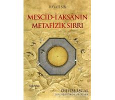 Mescid-i Aksa’nın Metafizik Sırrı - Hayati Sır - Hayykitap