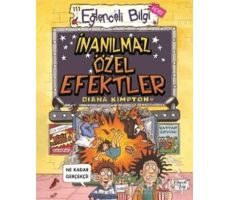 İnanılmaz Özel Efektler - Diana Kimpton - Eğlenceli Bilgi Yayınları