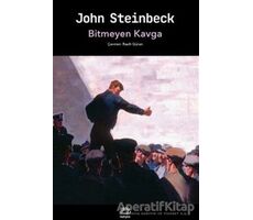 Bitmeyen Kavga - John Steinbeck - İletişim Yayınevi