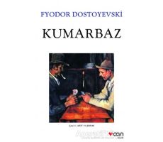 Kumarbaz - Fyodor Mihayloviç Dostoyevski - Can Yayınları