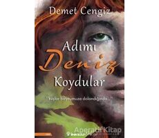 Adımı Deniz Koydular - Demet Cengiz - İnkılap Kitabevi