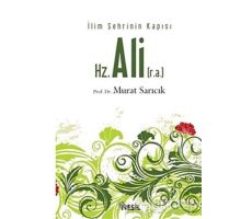 Hz. Ali (r.a.) - Murat Sarıcık - Nesil Yayınları