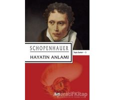 Hayatın Anlamı - Arthur Schopenhauer - Say Yayınları