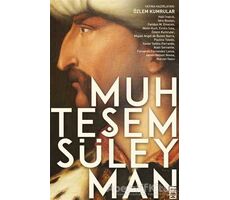 Muhteşem Süleyman - Özlem Kumrular - Timaş Yayınları