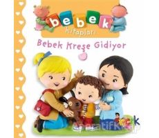 Bebek Kreşe Gidiyor - Bebek Kitapları - Nathalie Belineau - Bıcırık Yayınları