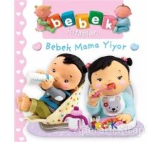 Bebek Mama Yiyor - Bebek Kitapları - Nathalie Belineau - Bıcırık Yayınları