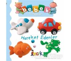 Hareket Edenler - Bebek Kitapları - Nathalie Belineau - Bıcırık Yayınları