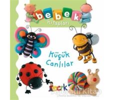 Küçük Canlılar - Bebek Kitapları - Nathalie Belineau - Bıcırık Yayınları