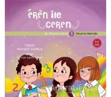 Okuma Merakı - Eren İle Ceren İlk Okuma Serisi 3 - Nurdan Damla - Motto Yayınları