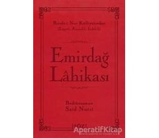 Emirdağ Lahikası - Bediüzzaman Said-i Nursi - Söz Basım Yayın