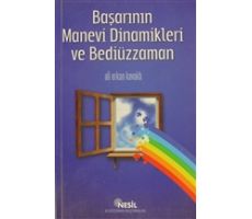 Başarının Manevi Dinamikleri ve Bediüzzaman - Ali Erkan Kavaklı - Nesil Yayınları