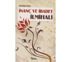 İnanç ve İbadet İlmihali - Mehmed Paksu - Nesil Yayınları