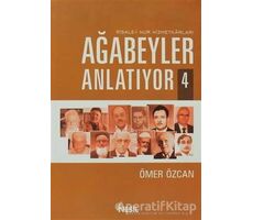 Ağabeyler Anlatıyor 4 - Ömer Özcan - Nesil Yayınları