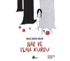 Nar ve Elma Kurdu - Nazlı Deniz Güler - Çınar Yayınları