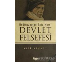 Bediüzzaman Said Nursi ve Devlet Felsefesi - Safa Mürsel - Nesil Yayınları