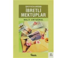 Okuyuculardan İbretli Mektuplar - Halit Ertuğrul - Nesil Yayınları