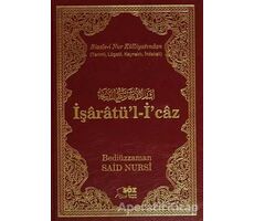 İşaratü’l-İ’caz Ciltli - Bediüzzaman Said-i Nursi - Söz Basım Yayın