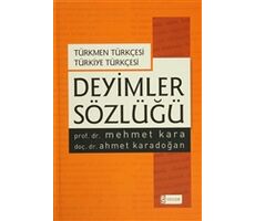 Deyimler Sözlüğü - Türkmen Türkçesi Türkiye Türkçesi Ciltli - Mehmet Kara - Etkileşim Yayınları