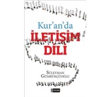 Kuranda İletişim Dili - Süleyman Gümrükçüoğlu - Etkileşim Yayınları