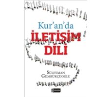 Kuranda İletişim Dili - Süleyman Gümrükçüoğlu - Etkileşim Yayınları