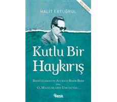 Kutlu Bir Haykırış - Halit Ertuğrul - Nesil Yayınları